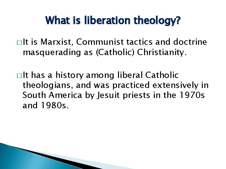 What is liberation theology? � It is Marxist, Communist tactics and doctrine masquerading as