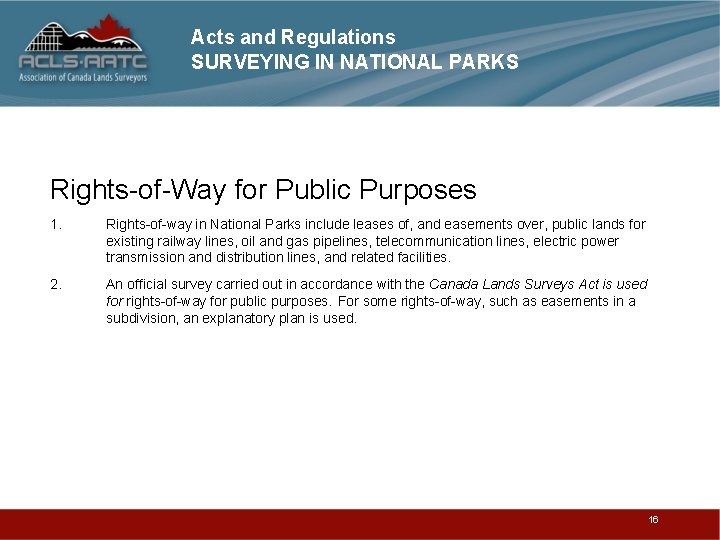 Acts and Regulations SURVEYING IN NATIONAL PARKS Rights-of-Way for Public Purposes 1. Rights-of-way in
