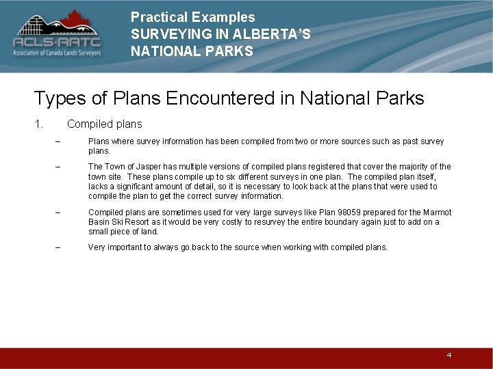 Practical Examples SURVEYING IN ALBERTA’S NATIONAL PARKS Types of Plans Encountered in National Parks