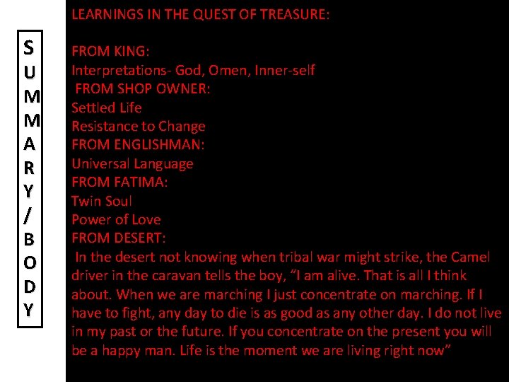 LEARNINGS IN THE QUEST OF TREASURE: S U M M A R Y /