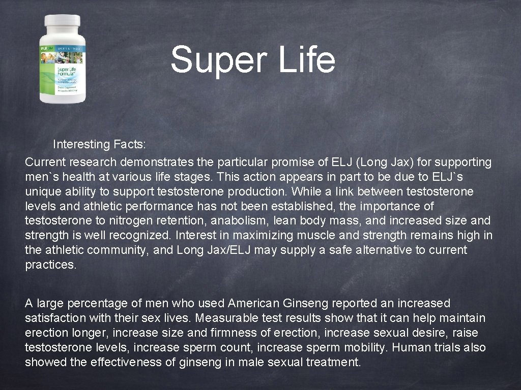 Super Life Interesting Facts: Current research demonstrates the particular promise of ELJ (Long Jax)