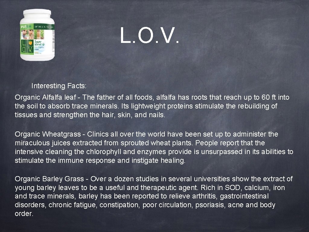 L. O. V. Interesting Facts: Organic Alfalfa leaf - The father of all foods,