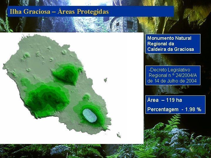Ilha Graciosa – Áreas Protegidas Monumento Natural Regional da Caldeira da Graciosa -Decreto Legislativo