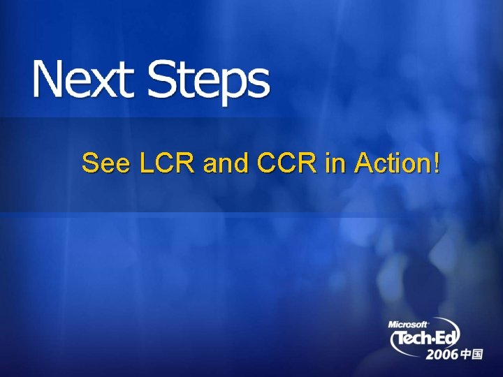 See LCR and CCR in Action! 