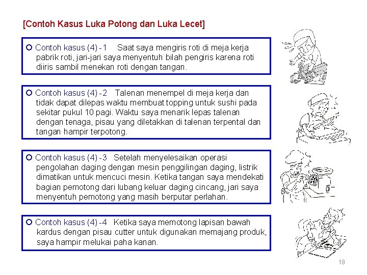 [Contoh Kasus Luka Potong dan Luka Lecet] Contoh kasus (4) -1 Saat saya mengiris