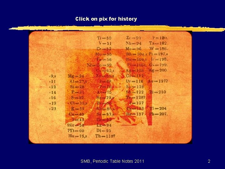 Click on pix for history SMB, Periodic Table Notes 2011 2 