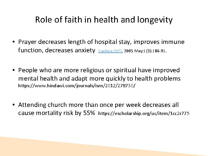 Role of faith in health and longevity • Prayer decreases length of hospital stay, Role of faith in health and longevity • Prayer decreases length of hospital stay,