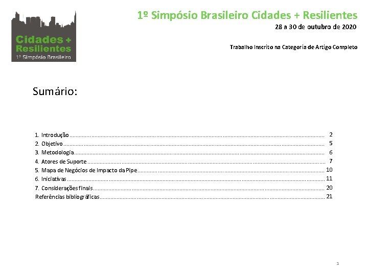 1º Simpósio Brasileiro Cidades + Resilientes 28 a 30 de outubro de 2020 Trabalho