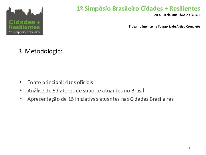 1º Simpósio Brasileiro Cidades + Resilientes 28 a 30 de outubro de 2020 Trabalho