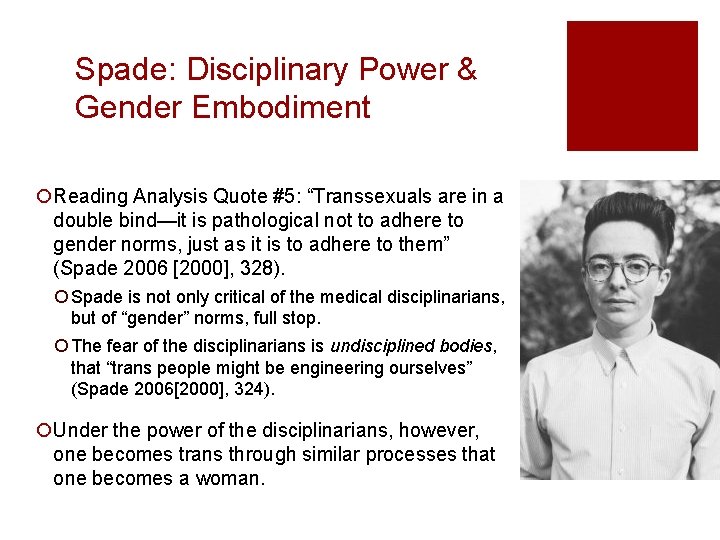 Spade: Disciplinary Power & Gender Embodiment ¡Reading Analysis Quote #5: “Transsexuals are in a