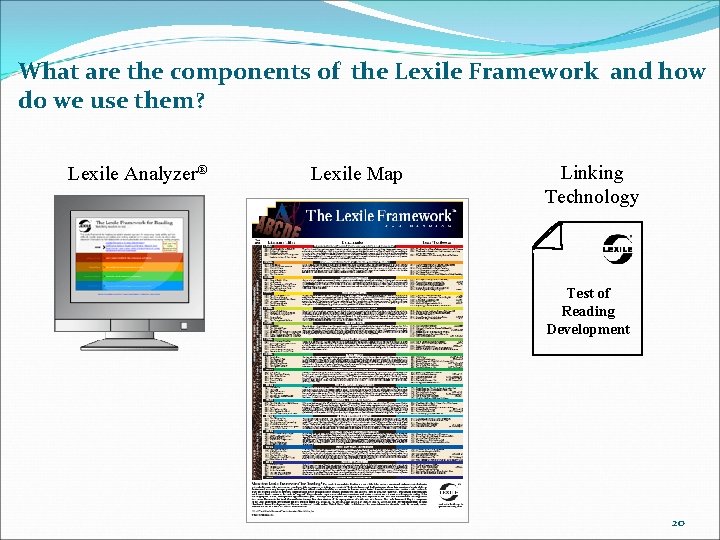 What are the components of the Lexile Framework and how do we use them?