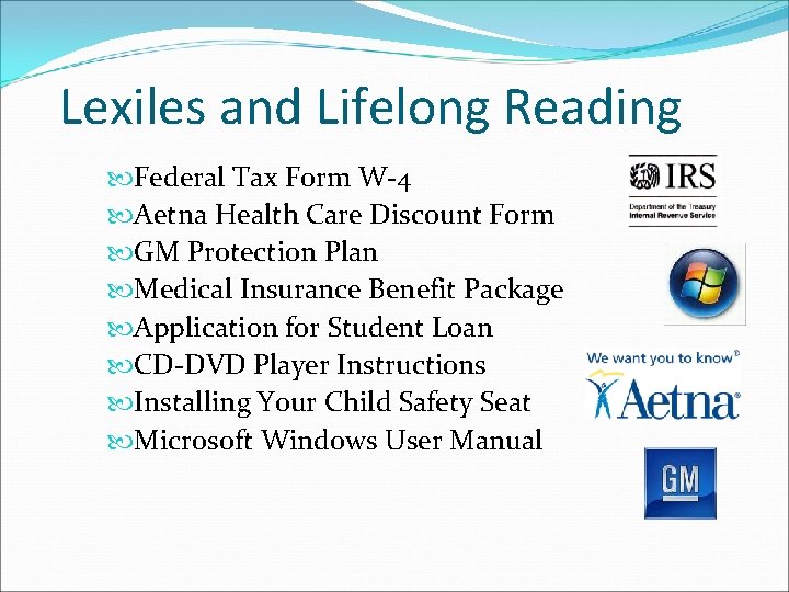 Lexiles and Lifelong Reading Federal Tax Form W-4 Aetna Health Care Discount Form GM