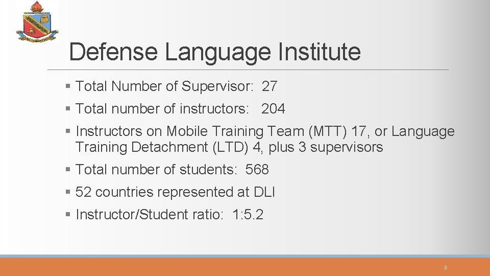 Defense Language Institute § Total Number of Supervisor: 27 § Total number of instructors: