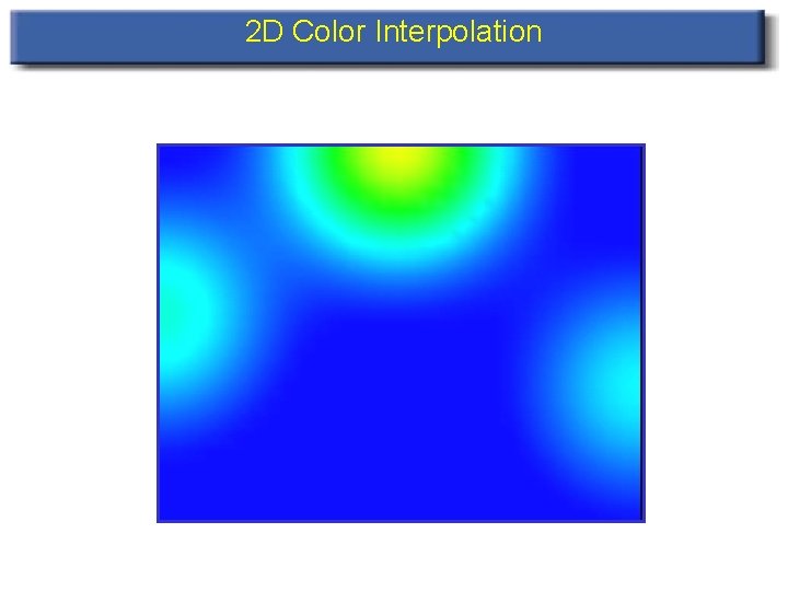 2 D Color Interpolation 