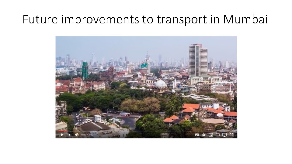 Future improvements to transport in Mumbai 