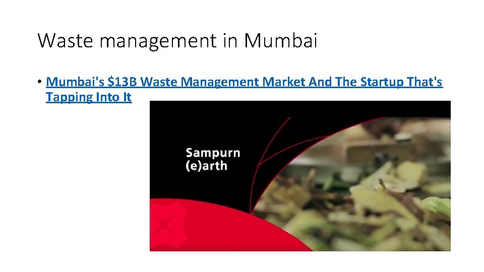 Waste management in Mumbai • Mumbai's $13 B Waste Management Market And The Startup