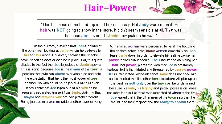 Hair=Power "This business of the head-rag irked her endlessly. But Jody was set on