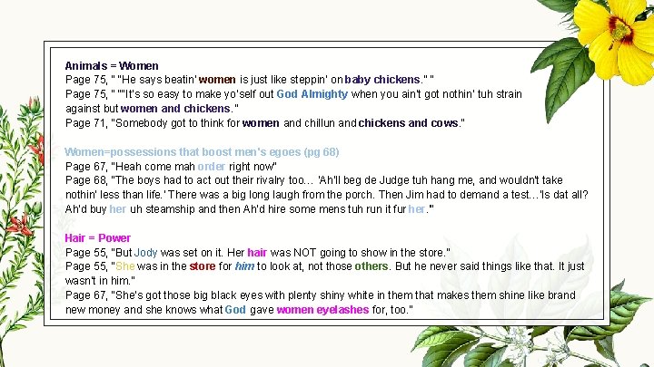 Animals = Women Page 75, “ “He says beatin’ women is just like steppin’