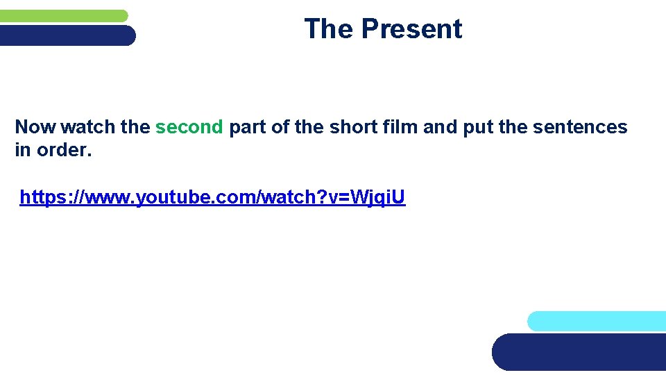 The Present Now watch the second part of the short film and put the