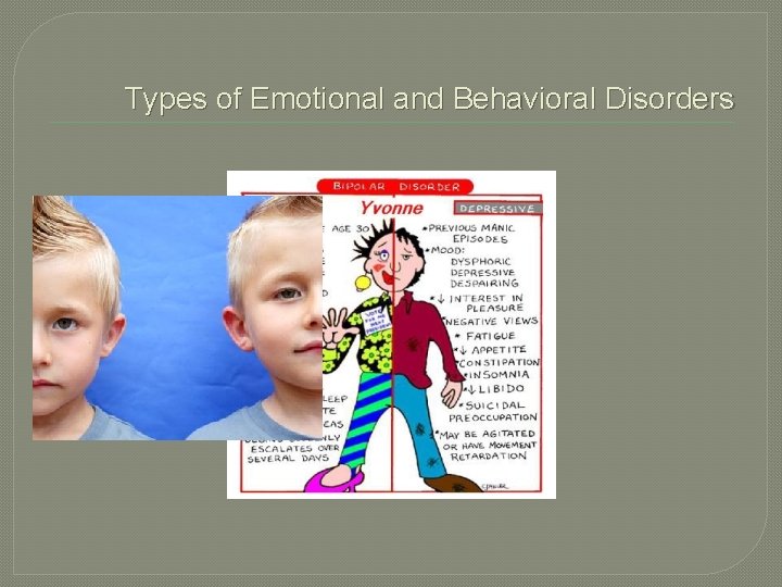 Types of Emotional and Behavioral Disorders 