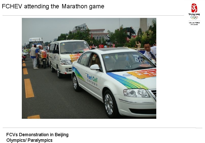 FCHEV attending the Marathon game FCVs Demonstration in Beijing Olympics/ Paralympics 