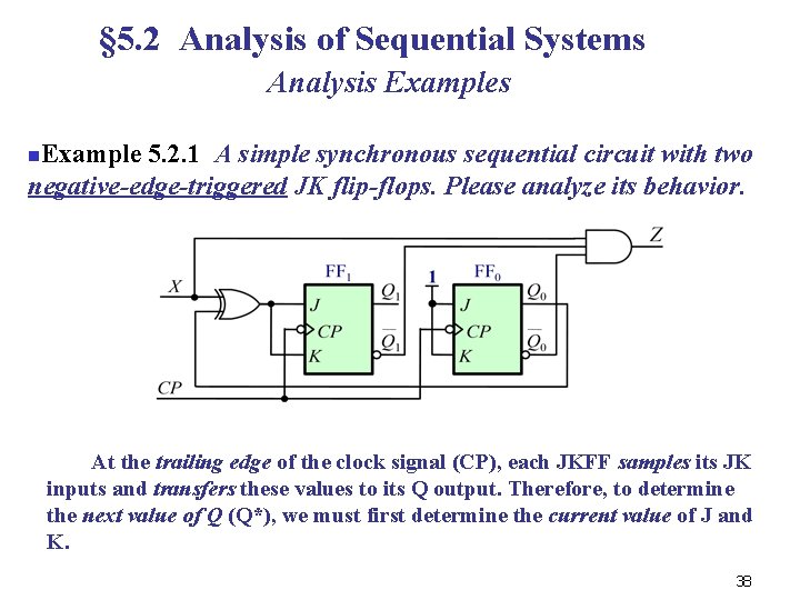 § 5. 2 Analysis of Sequential Systems Analysis Example 5. 2. 1 A simple