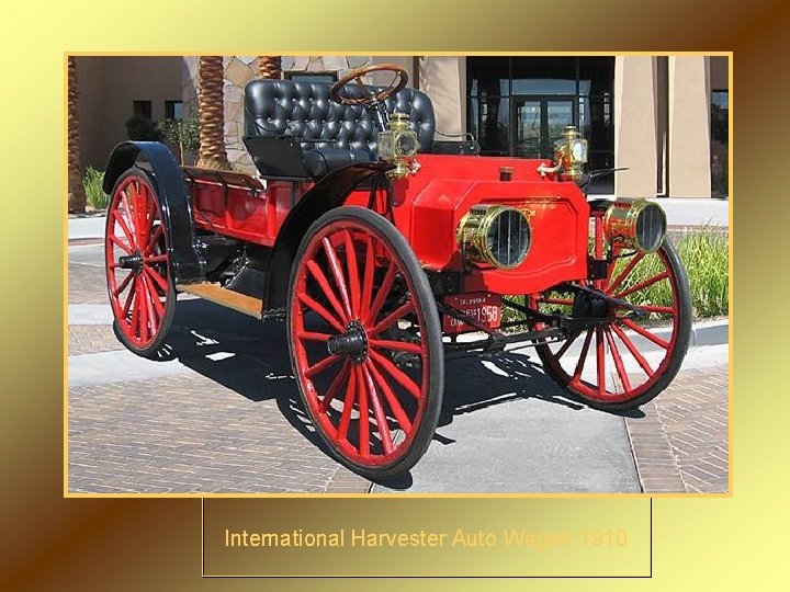 International Harvester Auto Wagon 1910 