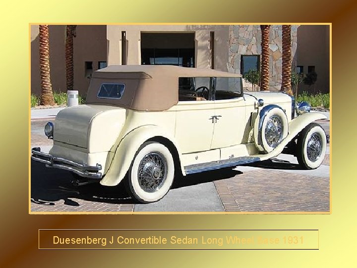 Duesenberg J Convertible Sedan Long Wheel Base 1931 