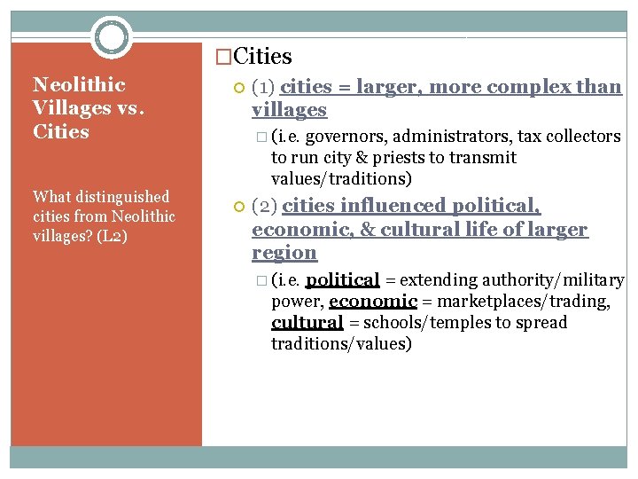 �Cities Neolithic Villages vs. Cities What distinguished cities from Neolithic villages? (L 2) (1)