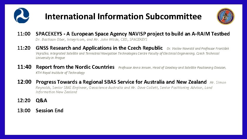 International Information Subcommittee 11: 00 SPACEKEYS - A European Space Agency NAVISP project to