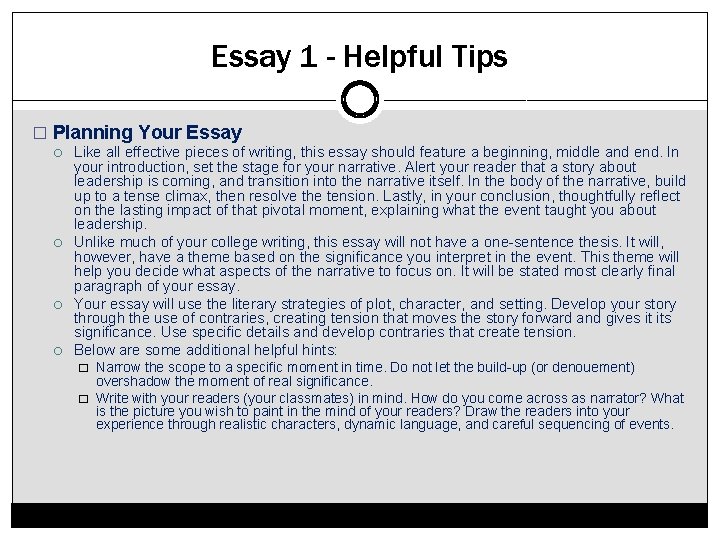Essay 1 - Helpful Tips � Planning Your Essay Like all effective pieces of
