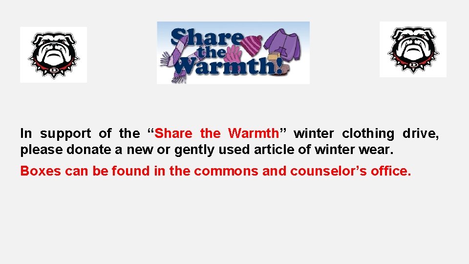 In support of the “Share the Warmth” winter clothing drive, please donate a new