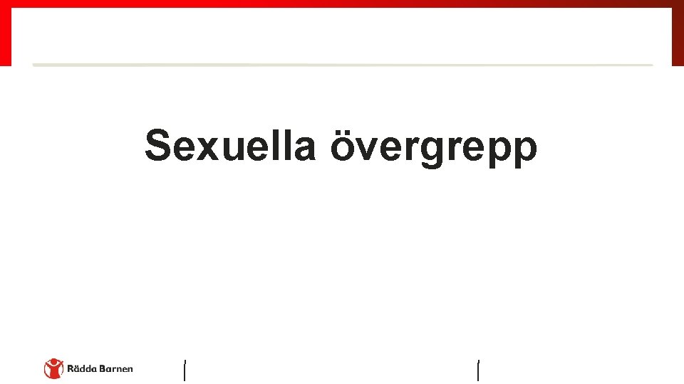 Sexuella övergrepp Förekomst 