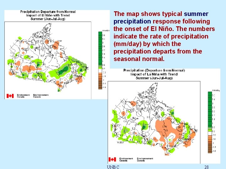 The map shows typical summer precipitation response following the onset of El Niño. The