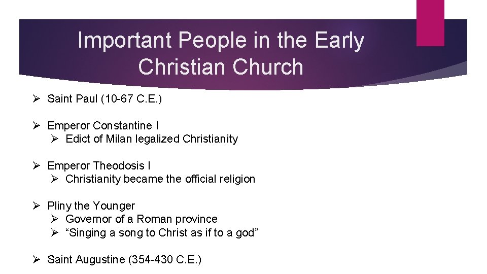 Important People in the Early Christian Church Ø Saint Paul (10 -67 C. E.