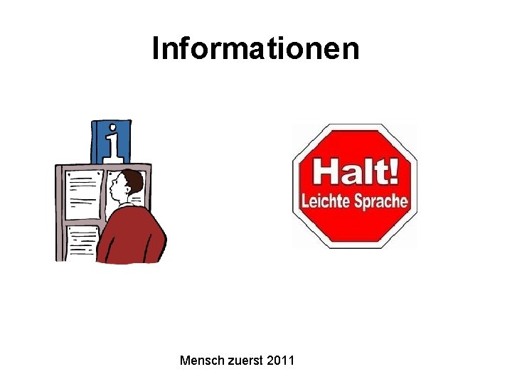 Informationen Mensch zuerst 2011 