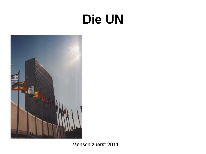 Die UN Mensch zuerst 2011 