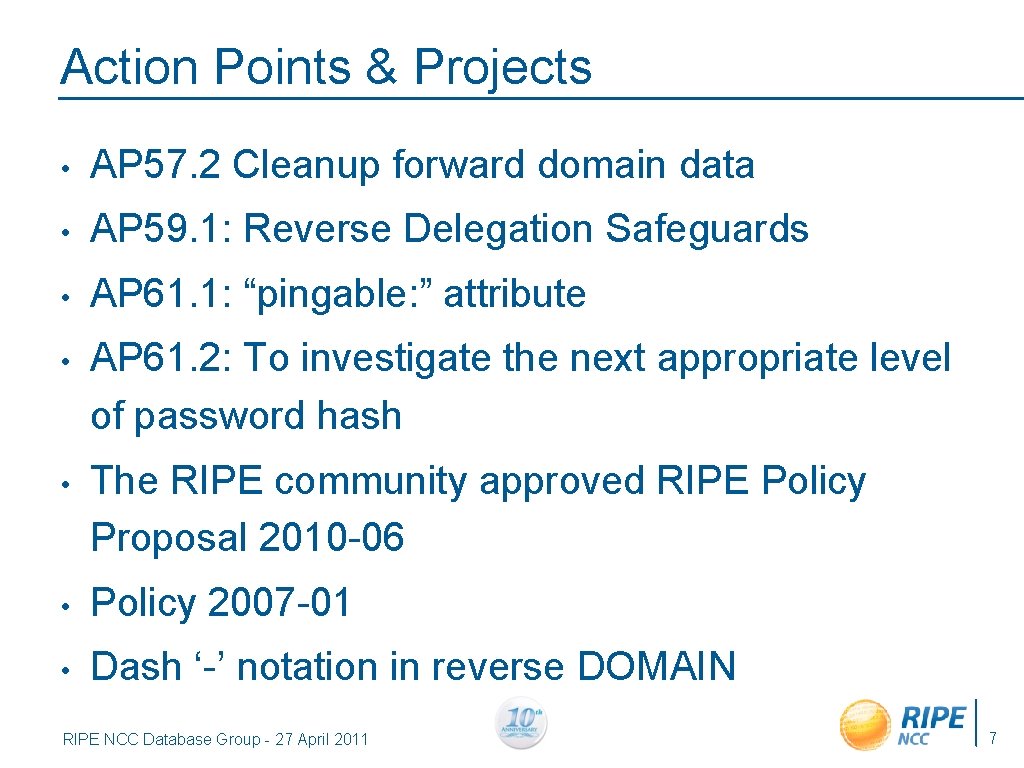 Action Points & Projects • AP 57. 2 Cleanup forward domain data • AP