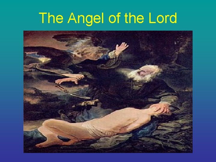 The Angel of the Lord 