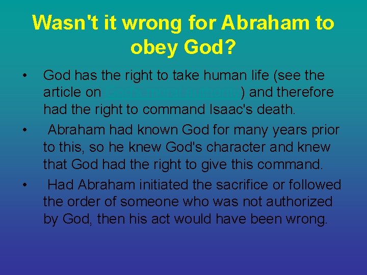 Wasn't it wrong for Abraham to obey God? • • • God has the