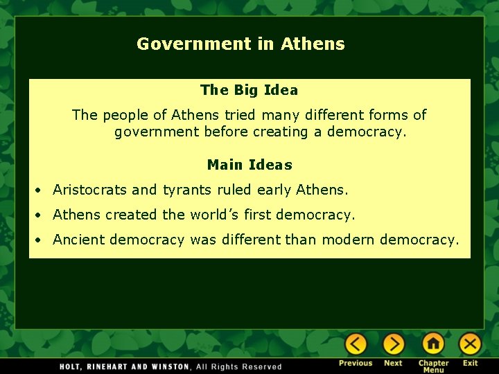 Government in Athens The Big Idea The people of Athens tried many different forms