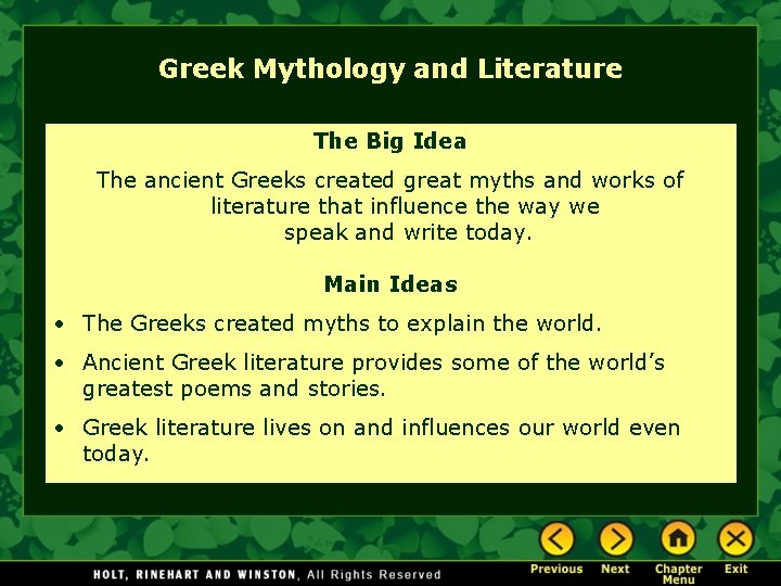 Greek Mythology and Literature The Big Idea The ancient Greeks created great myths and