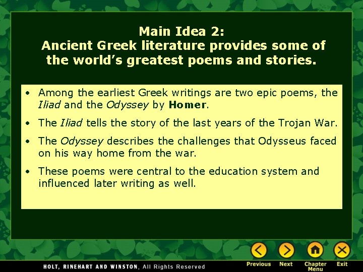 Main Idea 2: Ancient Greek literature provides some of the world’s greatest poems and