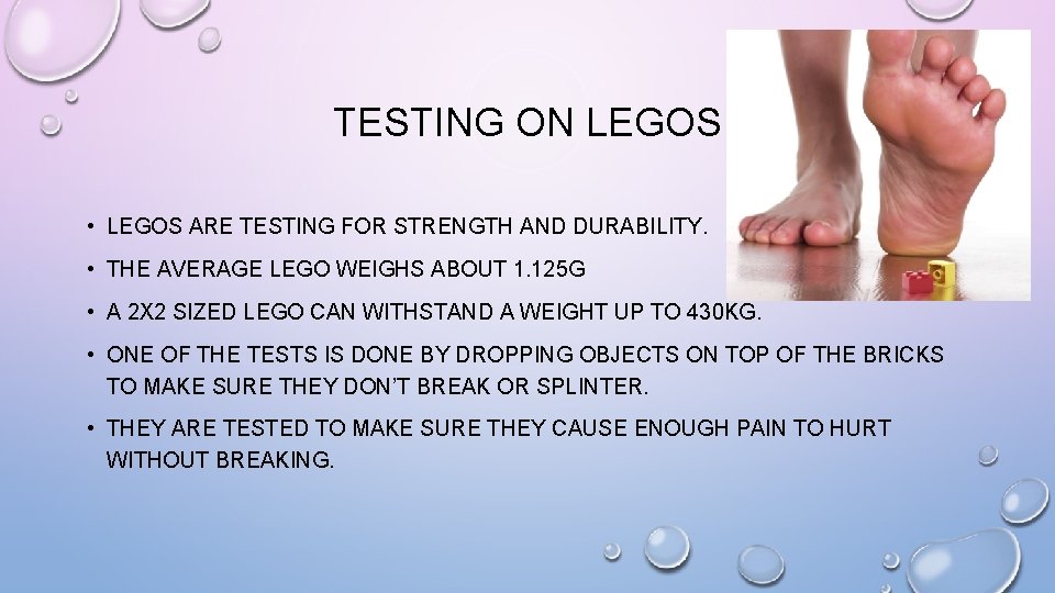 TESTING ON LEGOS • LEGOS ARE TESTING FOR STRENGTH AND DURABILITY. • THE AVERAGE