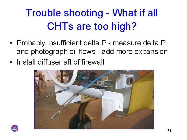 Trouble shooting - What if all CHTs are too high? • Probably insufficient delta