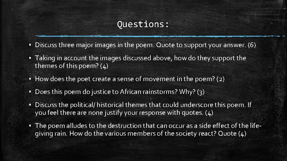 Questions: ▪ Discuss three major images in the poem. Quote to support your answer.