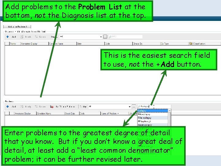Add problems to the Problem List at the bottom, not the Diagnosis list at