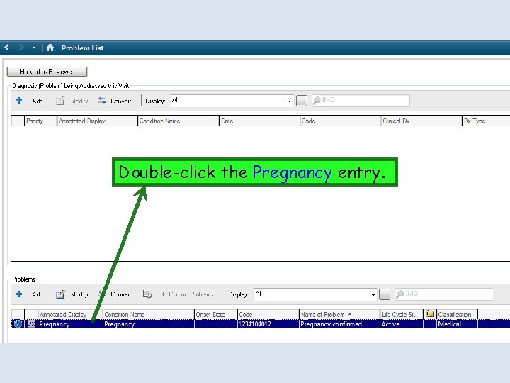 Double-click the Pregnancy entry. 