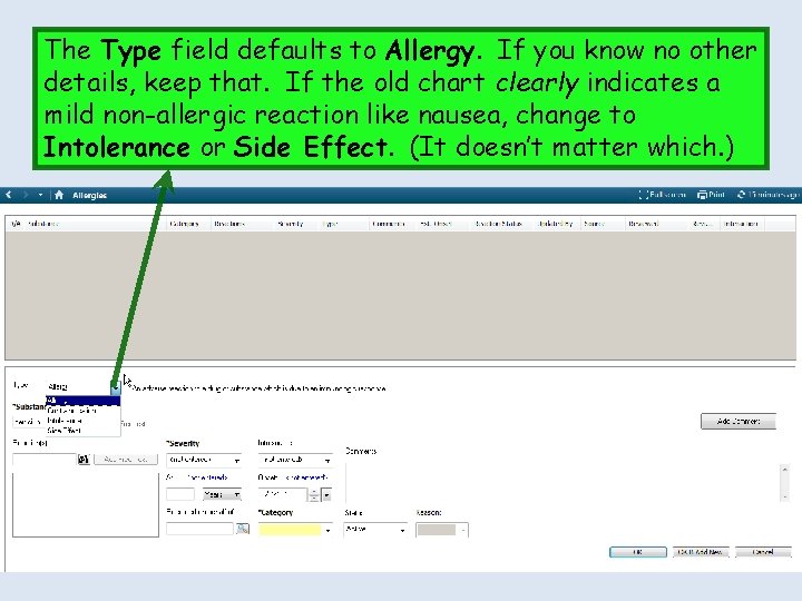 The Type field defaults to Allergy. If you know no other details, keep that.
