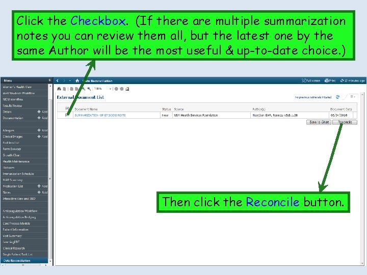 Click the Checkbox. (If there are multiple summarization notes you can review them all,
